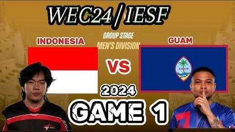 INDONESIA vs GUAM GAME 1 | IESF WORLD ESPORTS CHAMPIONSHIP 2024