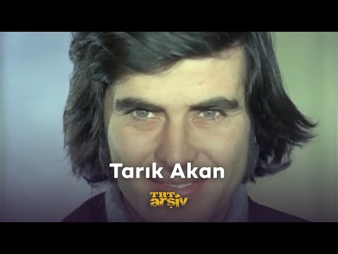 Tarık Akan | TRT Arşiv