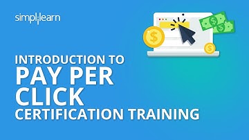 Introduction To PPC Certification Training | Simplilearn