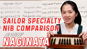 Sailor Specialty Nib Comparison Part 1: Naginata Nibs!