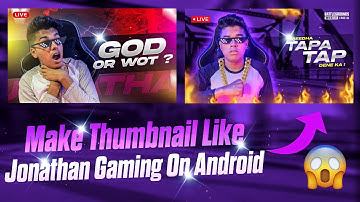 Make Thumbnail Like @JONATHANGAMINGYT | How Create Thumbnail Like Jonathan Gaming | Bgmi Thumbnail