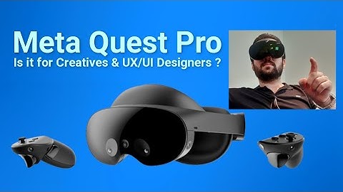 Meta Quest Pro review - For Creatives, UX/UI and Spatial Designers. Do you really need it?