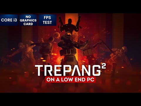 Trepang2 Demo gameplay on Low End PC | NO Graphics Card | i3