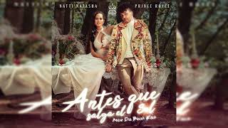 Natti Natasha Ft Prince Royce - Antes Que Salga El Sol (Alex Da Beat Edit) [85BPM]
