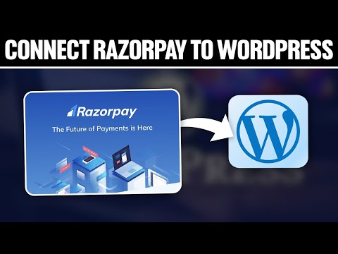 How To Connect Razorpay To WordPress Website ! (Full Tutorial)