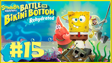 SpongeBob SquarePants - Battle for Bikini Bottom Rehydrated walkthrough part 15