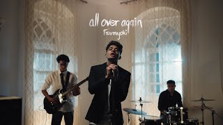 Tsumyoki - all over again | Official Music Video