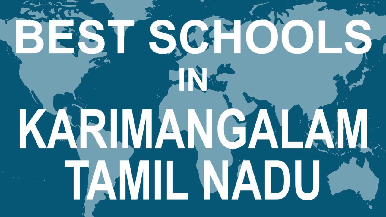 Best Schools in Karimangalam, Tamil Nadu   CBSE, Govt, Private, International