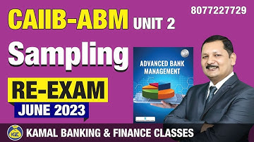 Sampling Technique - Important Class Unit-2.2 CAIIB-ABM #1322 by kamal sir 05-Jul at 9.30 pm