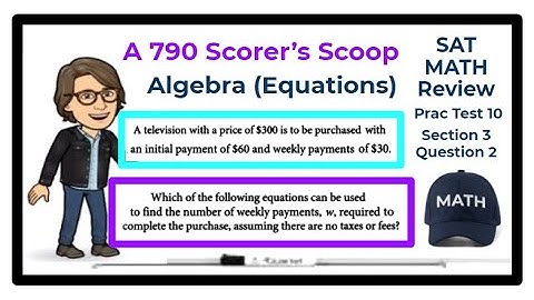 SAT Math Review - Practice Test #10 - Section 3 - Question 2 / Algebra (Equations)
