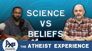 You Ignore Science That Doesn't Confirm Your Beliefs! | James - NC | Atheist Experience 23.53