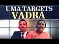 Will bring Vadra task, dump