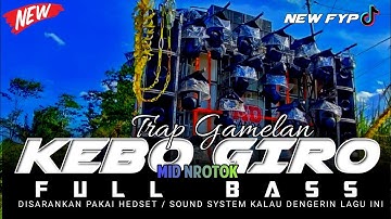 DJ TRAP GAMELAN • KEBO GIRO • FULL BASS VIRAL TIKTOK • BY UDIN SENPAI
