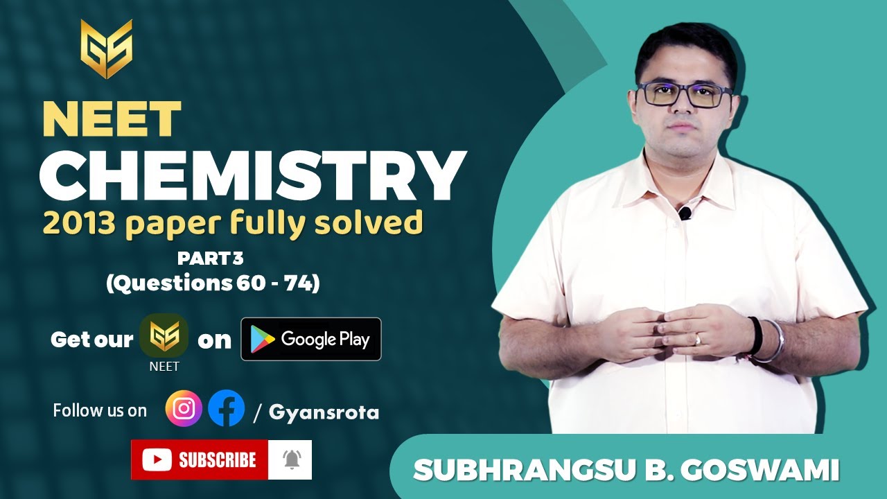 NEET – 2013 – Chemistry – Solved questions- Part 3 (Q. No 60 to Q. No 74)