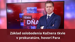 Para: Základ oslobodenia Kočnera tkvie v prokuratúre. Lipšic podľa neho ovplyvňoval dokazovanie