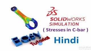SolidWorks Simulation Tutorial in HINDI (C-BAR Stress Analysis)