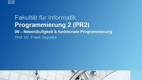 Nebenläufigkeit und funktionale Programmierung: Threads, Races und Deadlocks