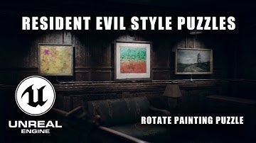Create a Resident Evil Style Puzzle in Unreal Engine 5 | Rotating Painting Puzzle