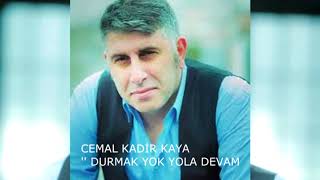 Cemal Kadir Kaya Durmak Yok Yola Devam [ Mavi Deniz Müzik ] 2019 Resimi