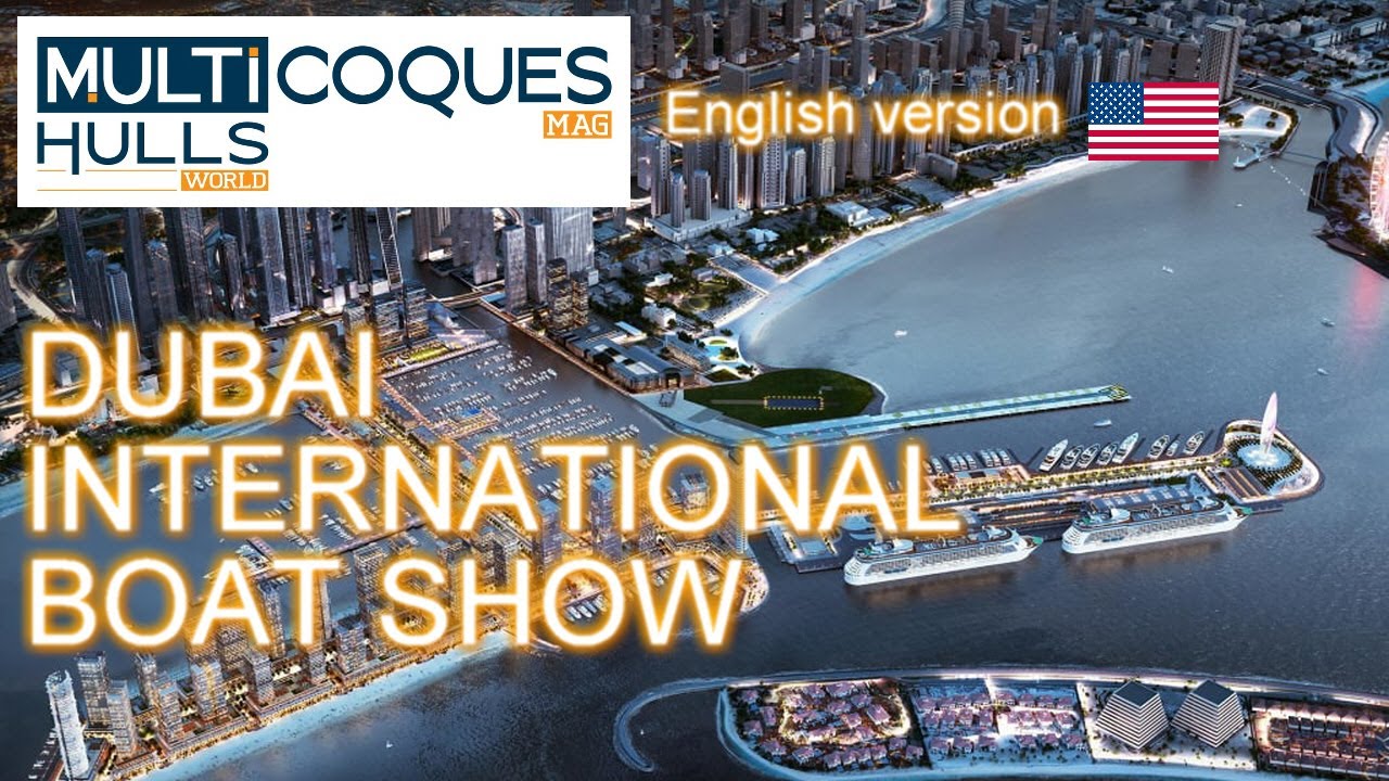 DUBAI INTERNATIONAL BOAT SHOW - Multihulls World