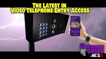 All eyes on the Latest In Video Telephone Entry Access Control! | Praetorian Guard