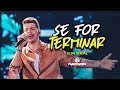 Nadson O Ferinha - Se For Terminar (Clipe Oficial)