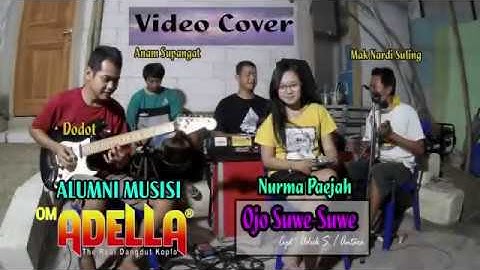 Nurma Paejah-Ojo Suwe Suwe-Alumni Musisi Adella