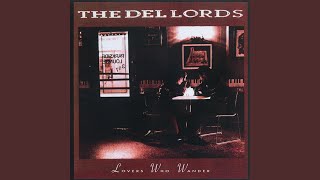 Video voorbeeld van "The Del-Lords - A Lifetime of Trouble"