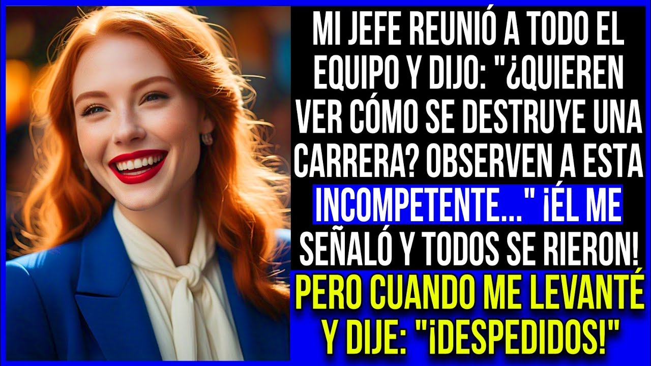 Mi jefe reunió a todo el equipo y se burló: “¿Quieren ver cómo se destruye una carrera? ¡Inútil!”…