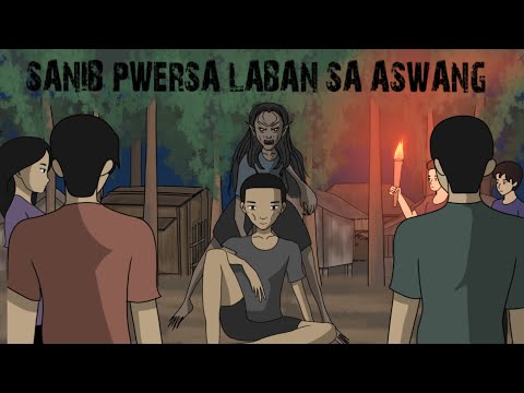 SANIB PWERSA LABAN SA ASWANG| Aswang animated horror story| Animation