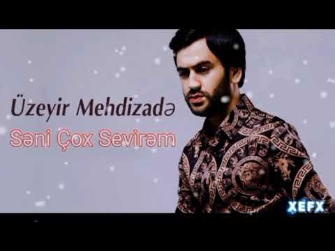 Üzeyir Mehdizade - Seni Çox Sevirəm 💞