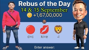 14 & 15 September Rebus of the Day Musk Empire |X Empire Rebus of the Day code|Rebus of the Day Code