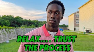 RELAX…..Trust The Process