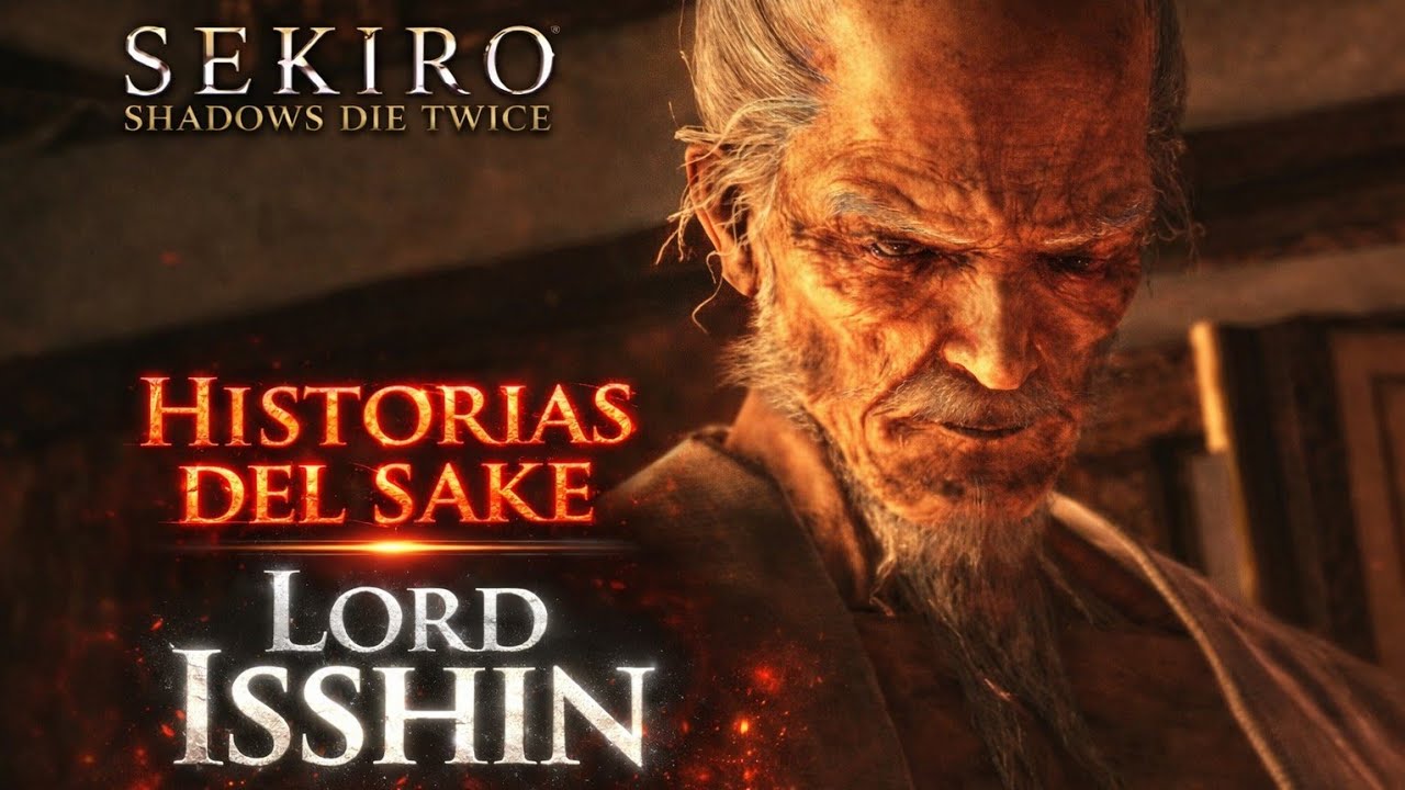 HISTORIAS DEL SAKE - LORE - LORD ISSHIN ASHINA - SEKIRO - YouTube