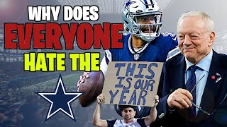Why Does Everyone Hate The Cowboys?