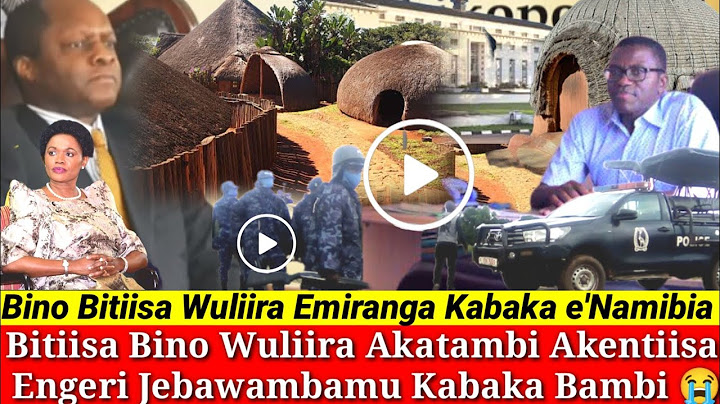 ((Video))Kitalo !! Bitiisa Emiranga Kabaka e'Namibia Akatambi Akentiisa Kafulumye Babano Abamuwamba.