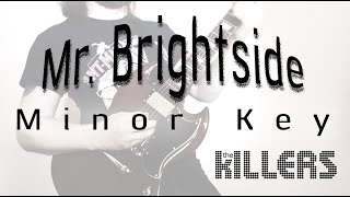 Mr Brightside | Minor Key | The Killers Cover