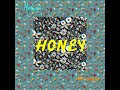 Honey  nelyos ft mostyla officiel audio