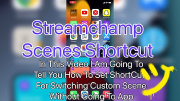 How To Add Shortcuts For Streamchamp | Switch Scenes Using Shortcuts Without Opening App
