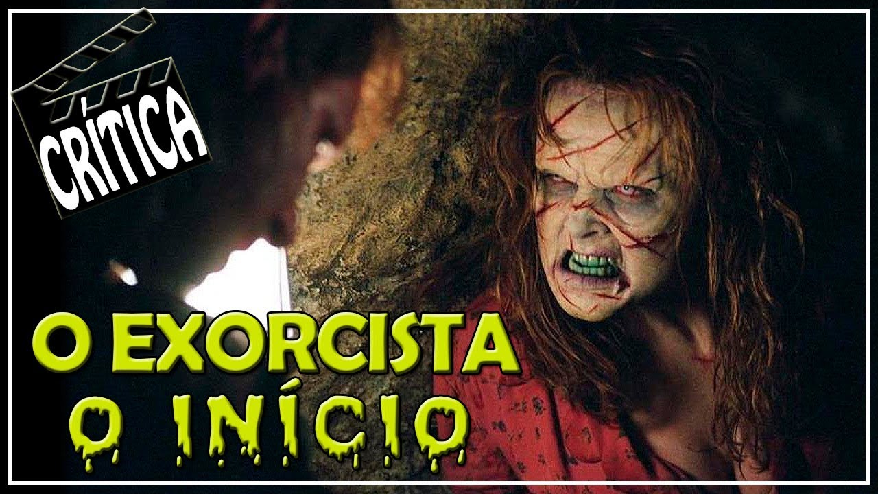 O Exorcista O Início (2005) Crítica CineReview YouTube O Exorcista O Início (2005) Crítica CineReview YouTube