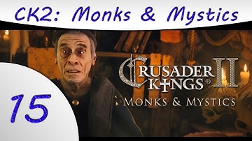 Crusader Kings 2 - Monks and Mystics - Part 15