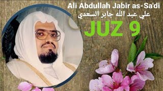 Murattal JUZ 9, Menikmati Suara Merdu Sejuk, Syeikh Ali Abdullah Jaber AsSa'diy, Audio&Text AlQur'an