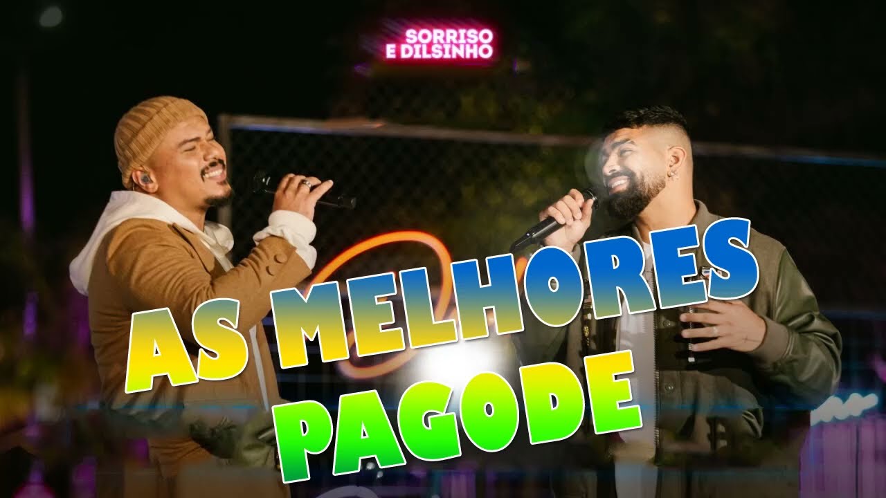 Dilsinho, Sorriso Maroto Mensagem Apagada Melhores Pagode 2022