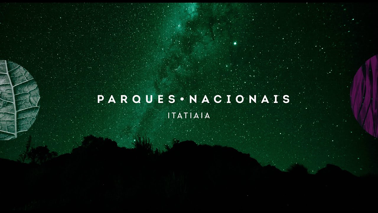 PARQUE NACIONAL DO ITATIAIA (PARQUES NACIONAIS_FILME) (MONTANHISMO_NATUREZA_MEIO AMBIENTE )