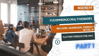 FUCOMMERCE (MULTIVENDOR) | FLUTTER | FREEZED | FHE | MVC | PART 1