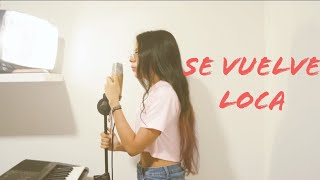 Video thumbnail of "CNCO - Se Vuelve Loca (Cover by Melanie Espinosa"