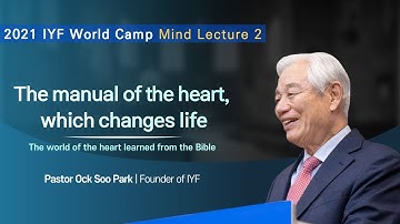 The manual of the heart, which changes life - 2021 IYF Online WorldCamp Live