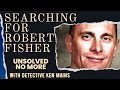 Robert fisher  deep dive  fbi most wanted  a real cold case detectives opinion