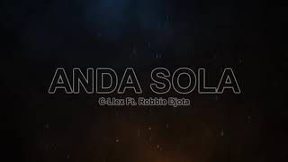 ANDA SOLA l C-LLEX ✘ROBBIE DJOTA