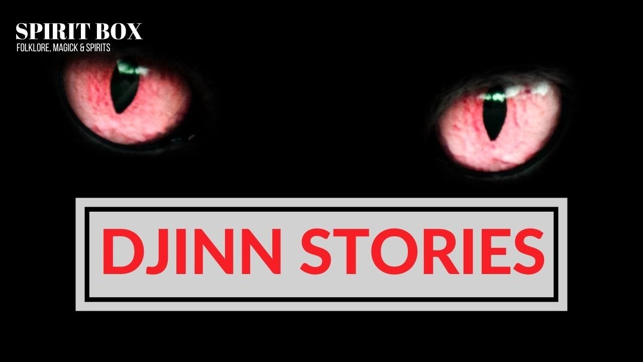 Djinn stories